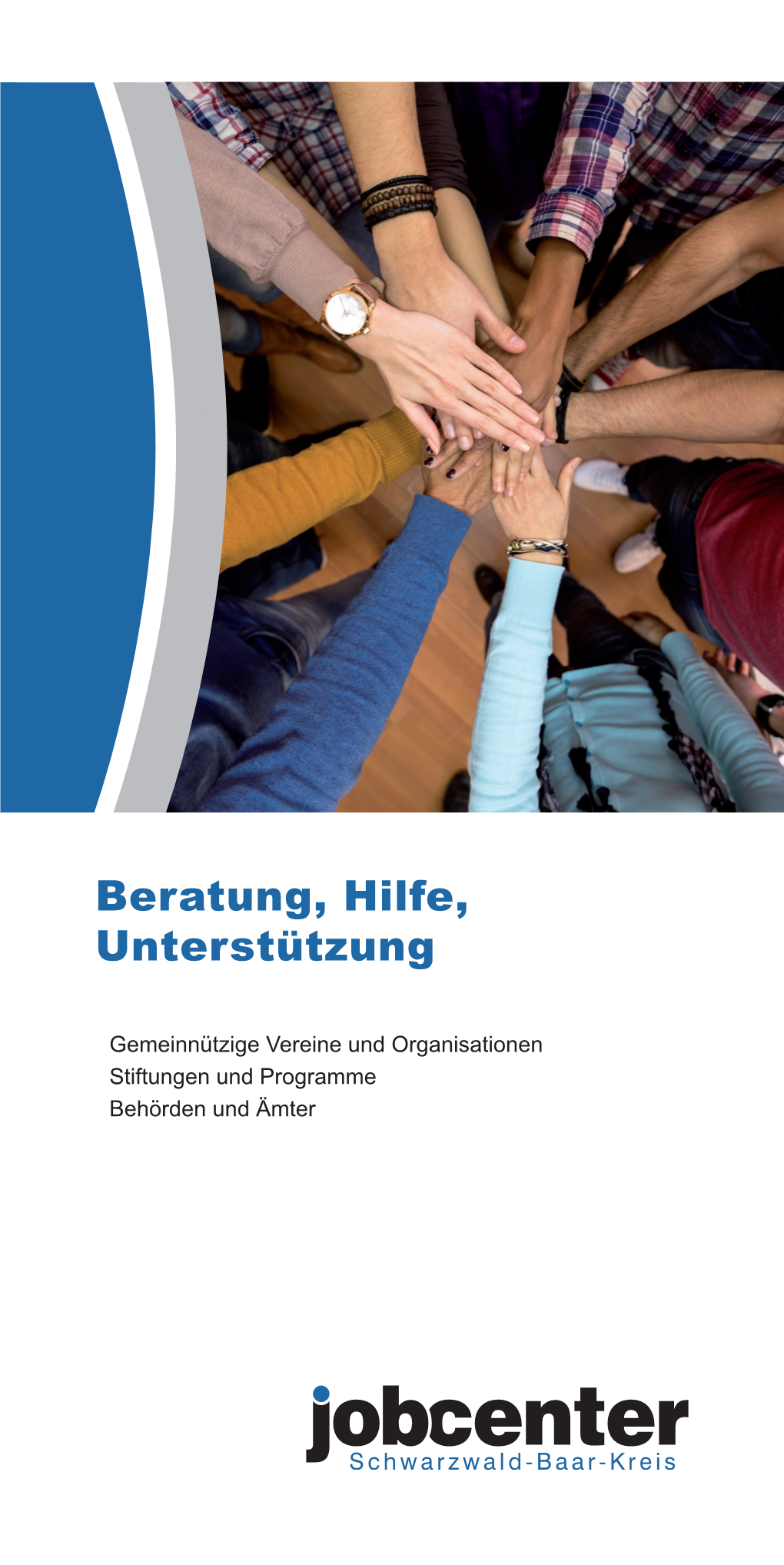 Beratung, Hilfe, Unterstützung