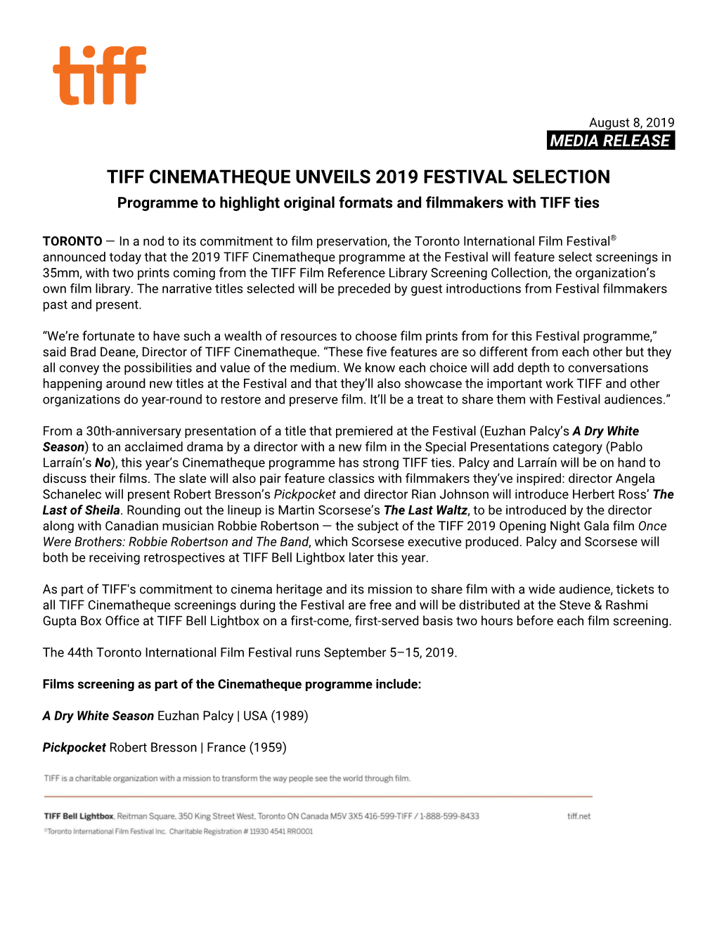 TIFF CINEMATHEQUE UNVEILS 2019 FESTIVAL SELECTION Programme to Highlight Original Formats and Filmmakers with TIFF Ties