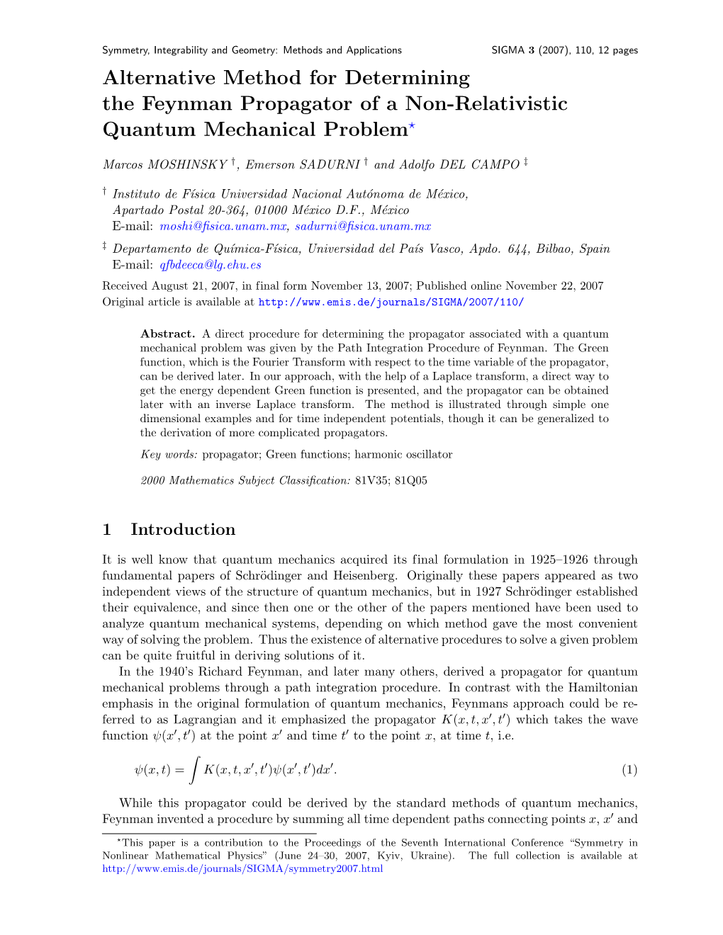 Alternative Method for Determining the Feynman Propagator of a Non-Relativistic Quantum Mechanical Problem?