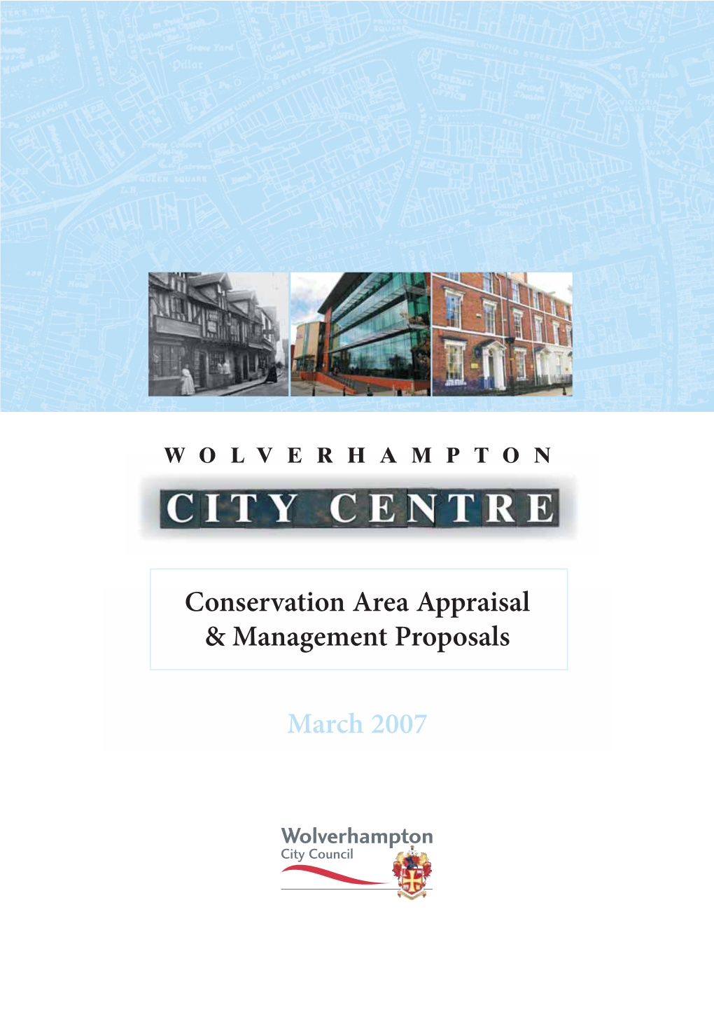 Conservation Area Appraisal & Management Proposals March 2007