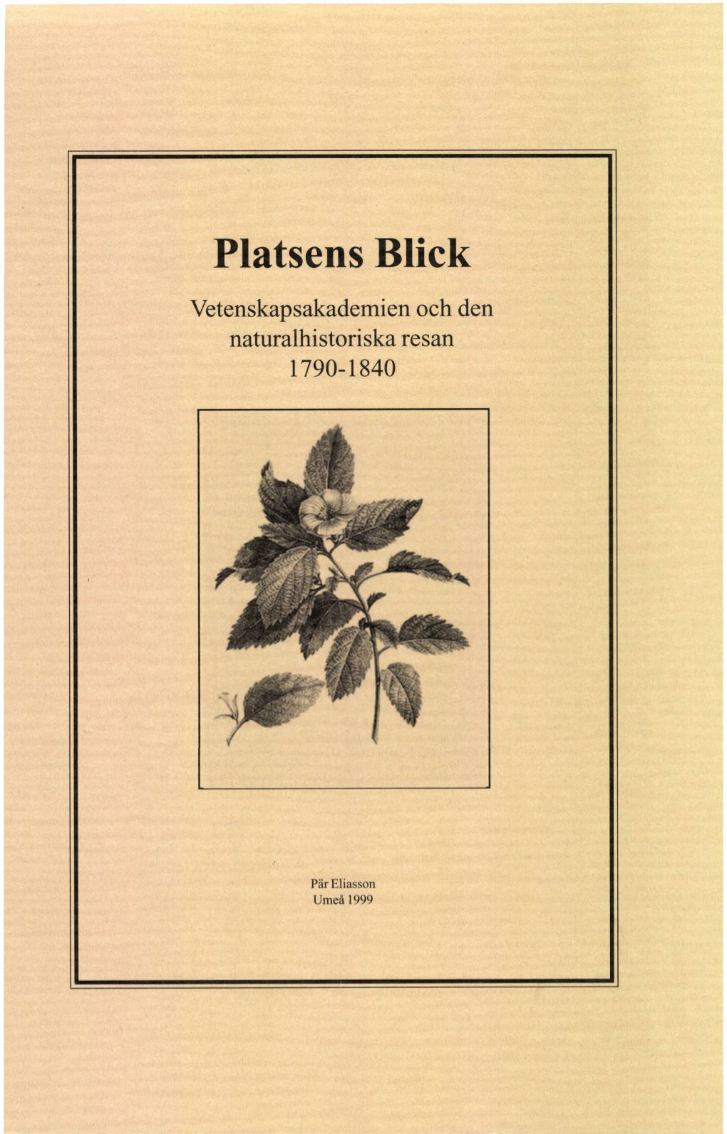 Platsens Blick Vetenskapsakademien Och Den Naturalhistoriska Resan 1790-1840