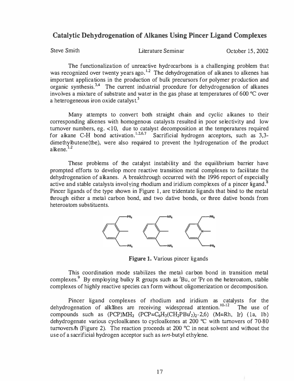 Catalytic Dehydrogenation of Alkanes Using Pincer Ligand Complexes