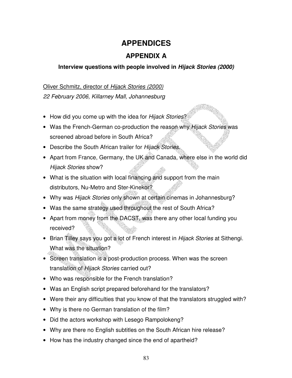 APPENDICES APPENDIX a Interview Questions with People Involved in Hijack Stories (2000)