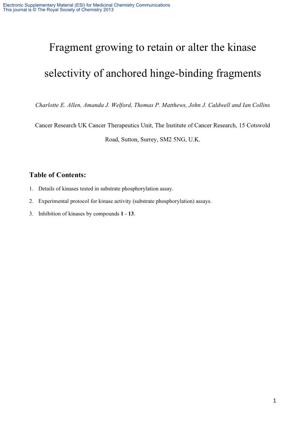 Fragment Growing to Retain Or Alter the Kinase Selectivity of Anchored