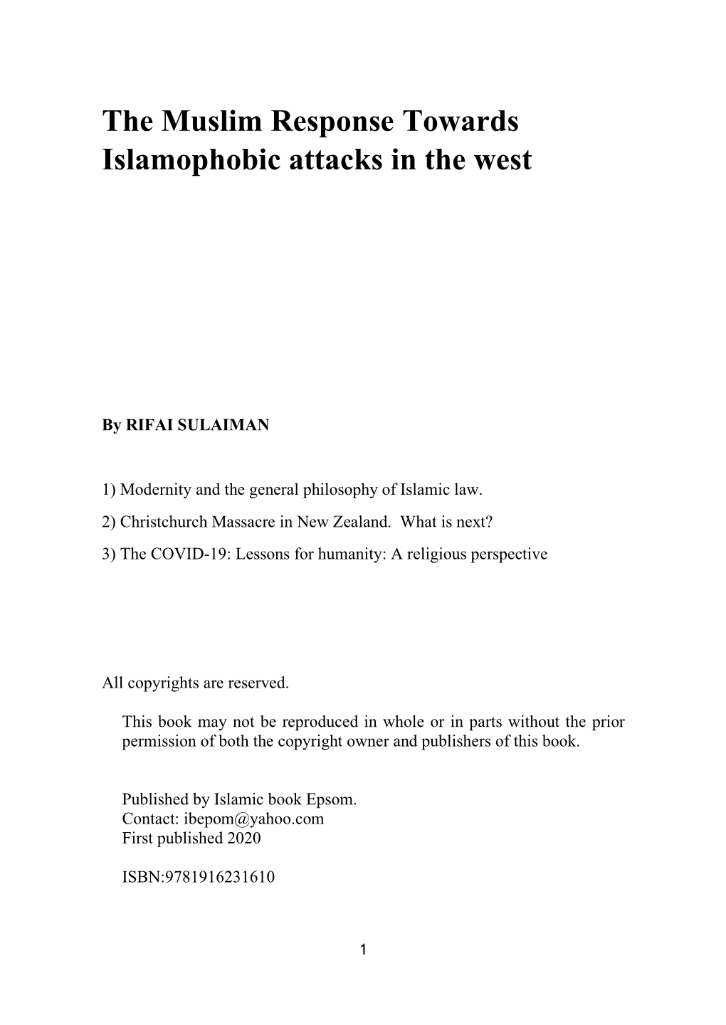 The Muslim Response Towards Islamophobic Attacks in the West