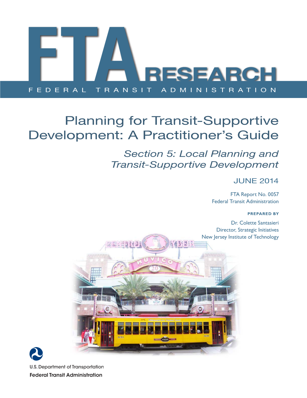 Planning for Transit-Supportive Development: a Practitioner's Guide­—Section 5: NJ-26-1018 Local Planning and Transit-Supportive Development 6