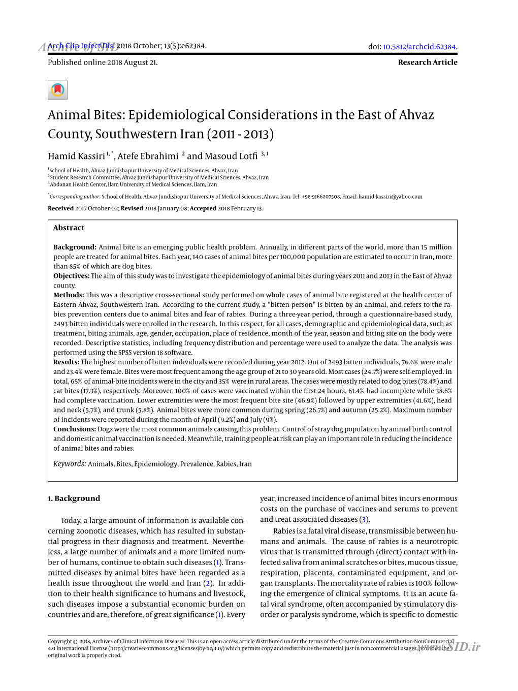 Animal Bites: Epidemiological Considerations in the East of Ahvaz County, Southwestern Iran (2011 - 2013)