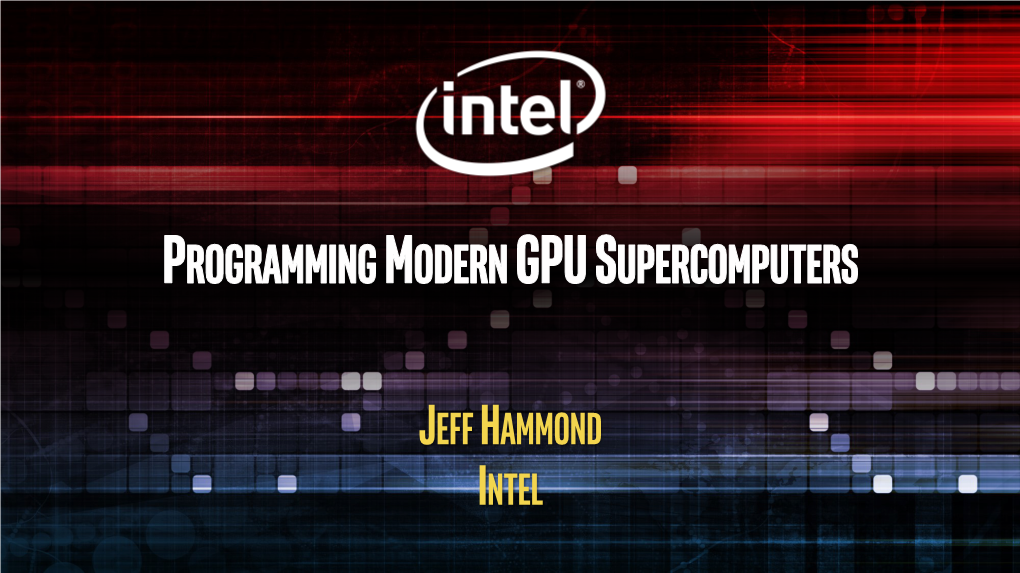 Programmingmoderngpu Supercomputers