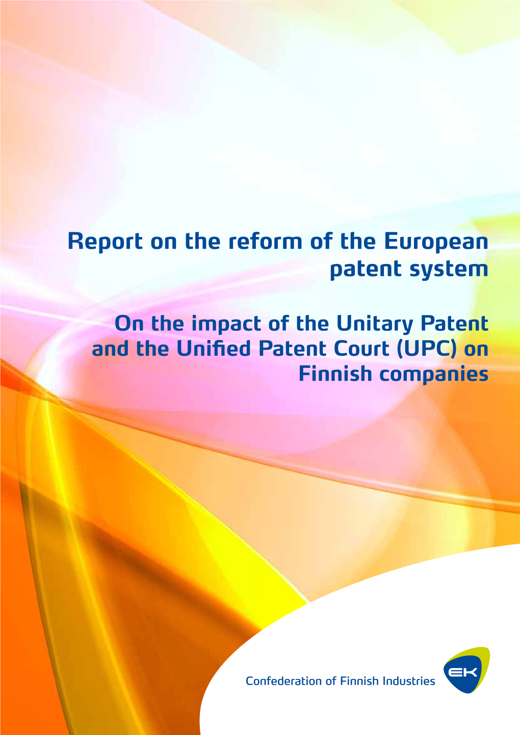 Report on the Reform of the European Patent System