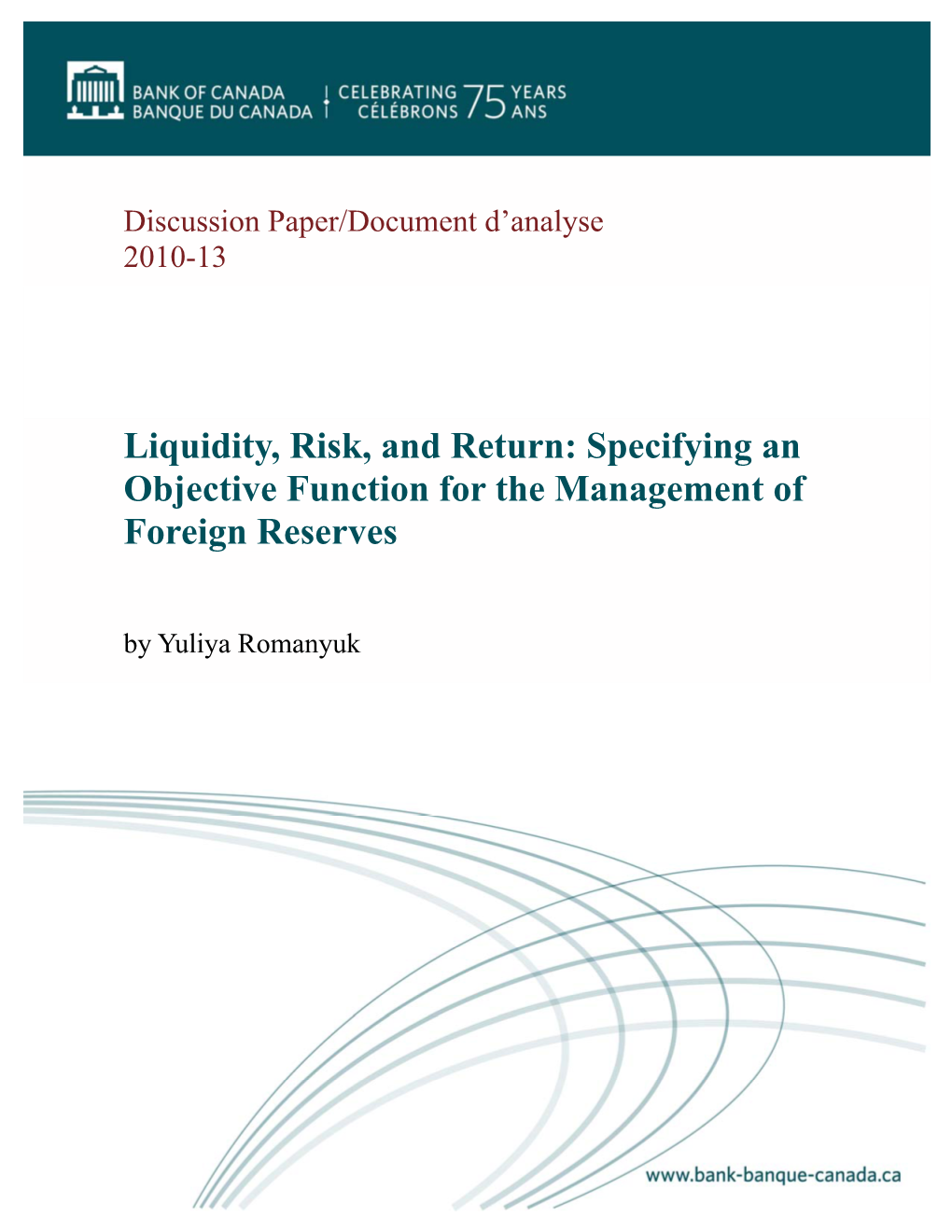 Liquidity, Risk, and Return: Specifying an Objective Function for the Management of Foreign Reserves by Yuliya Romanyuk