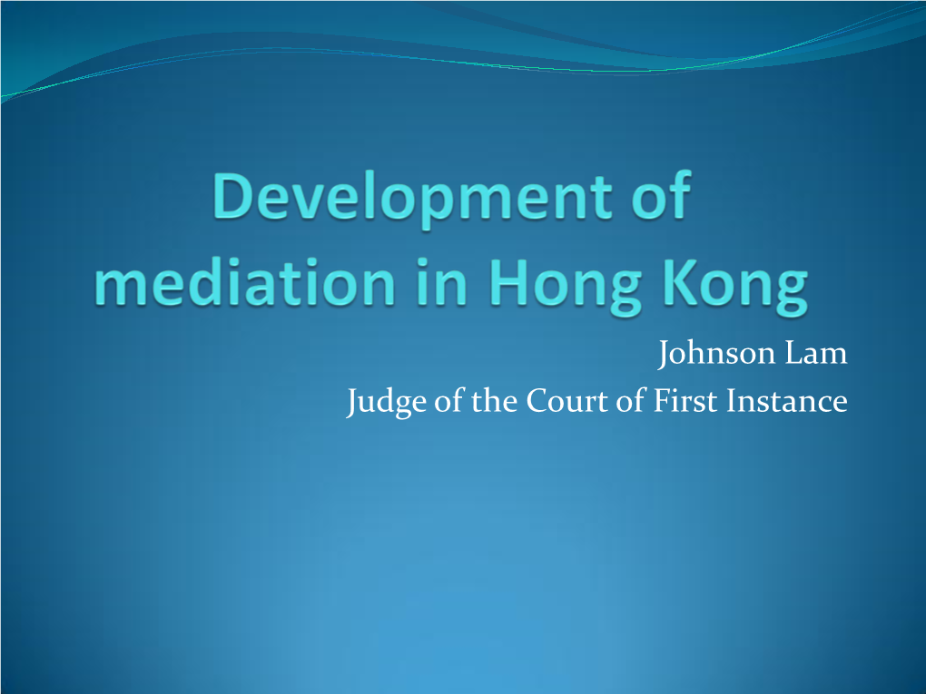 Development of Mediation in Hong Kong