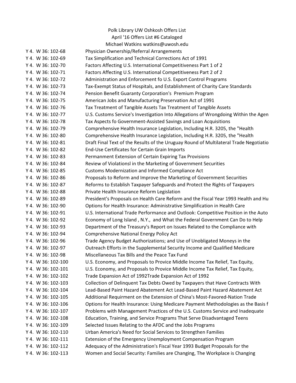 Y 4. W 36: 102-68 Physician Ownership/Referral Arrangements Y 4