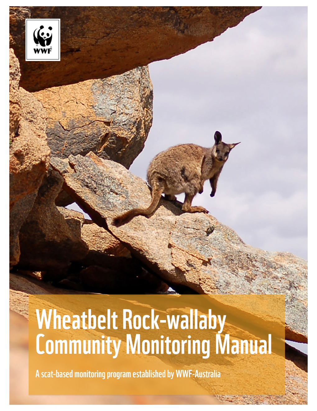 Wheatbelt Rock-Wallaby Community Monitoring Manual a Scat-Based Monitoring Program Established by WWF-Australia