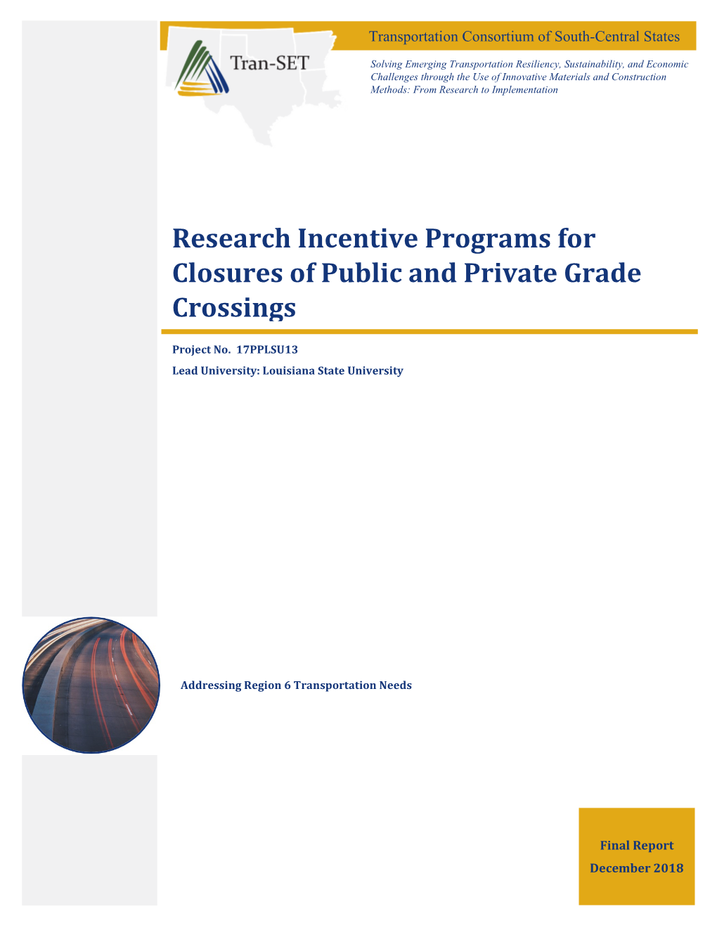 Research Incentive Programs for Closures of Public and Private Grade Crossings