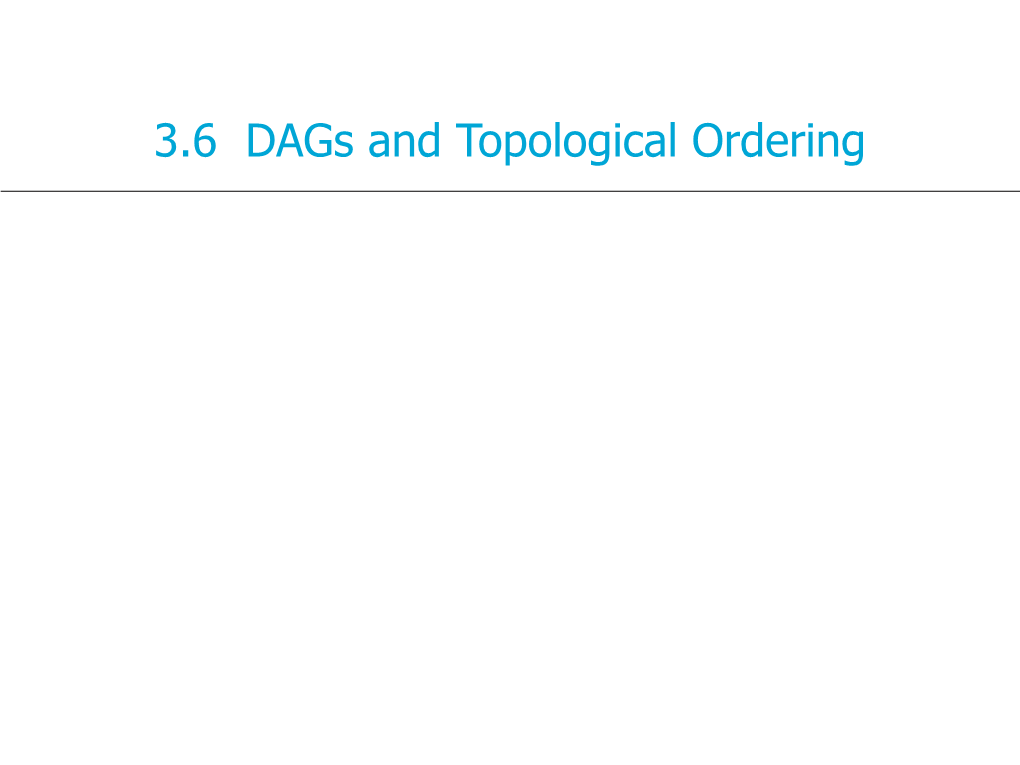 3.6 Dags and Topological Ordering Connectivity in Directed Graphs