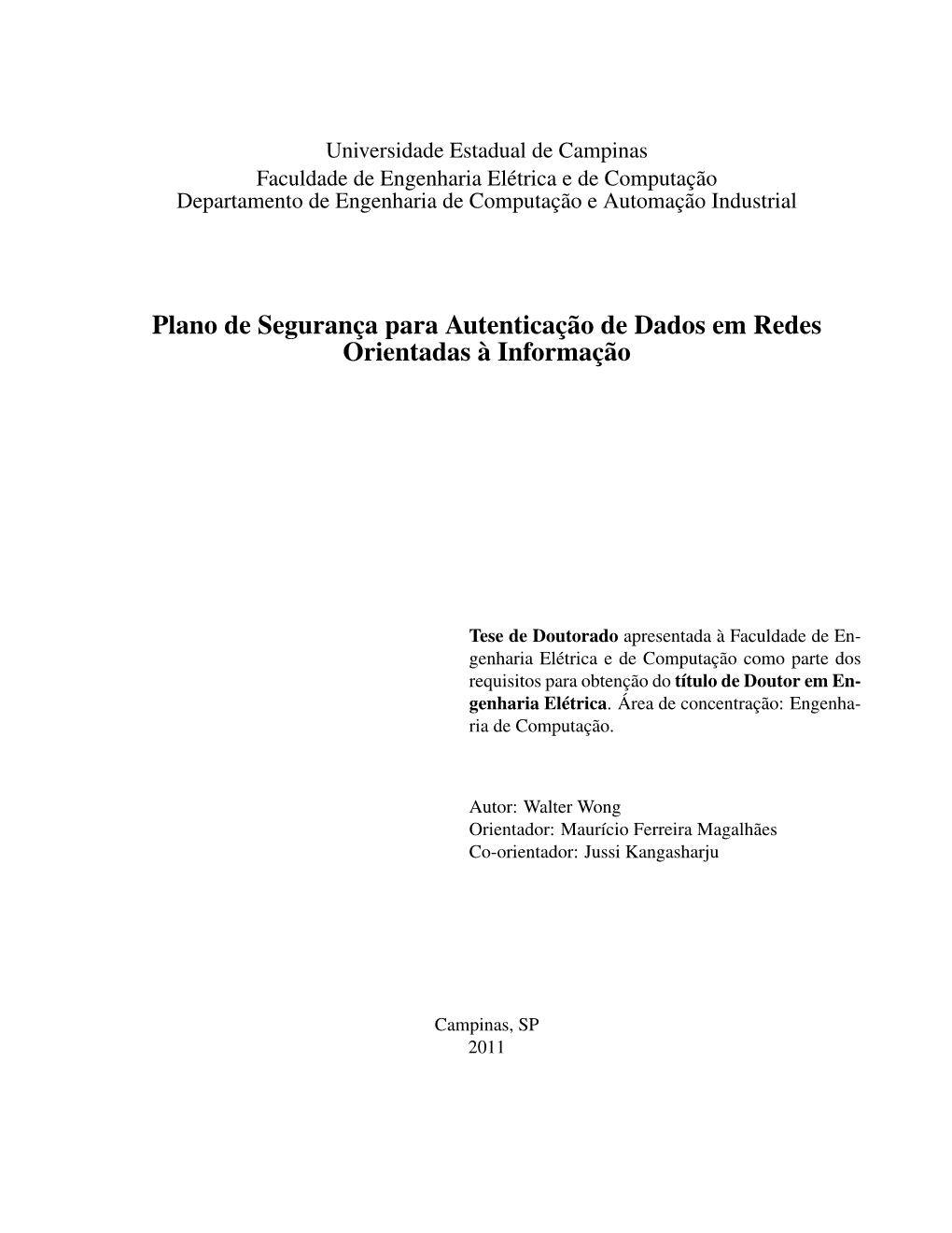 Plano De Segurança Para Autenticação De Dados Em Redes Orientadas À Informação