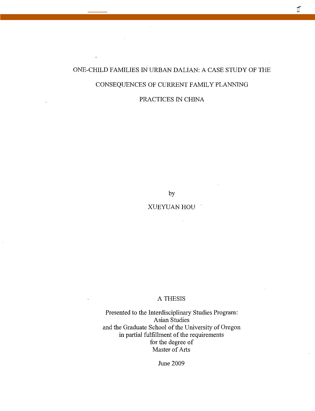 ONE-CHILD FAMILIES in URBAN Dallan: a CASE STUDY of THE