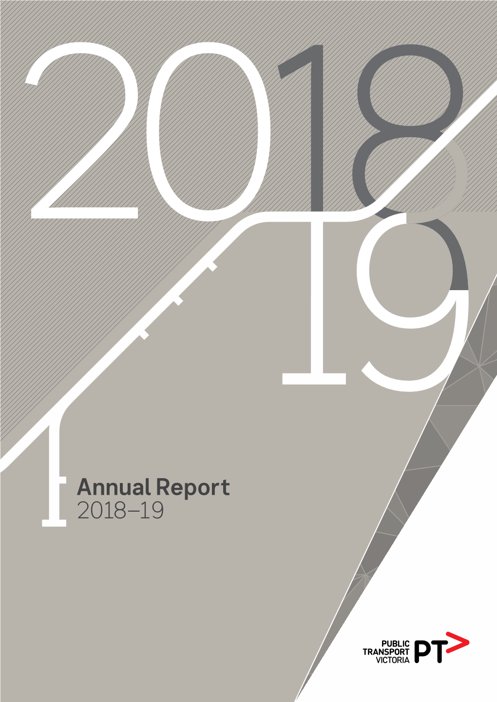 Public Transport Victoria Annual Report 2018 19
