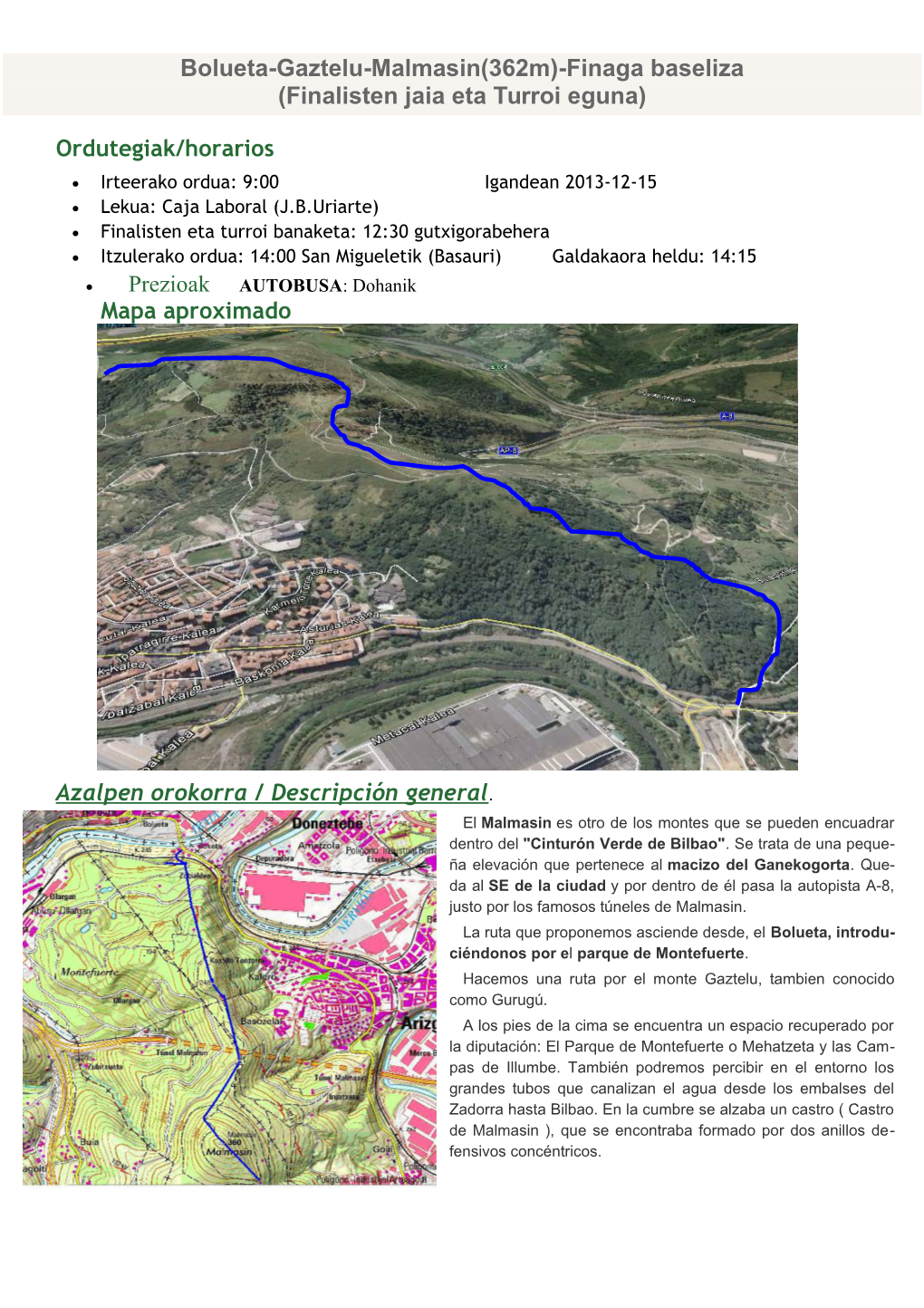 Bolueta-Gaztelu-Malmasin(362M)-Finaga Baseliza (Finalisten Jaia Eta Turroi Eguna)