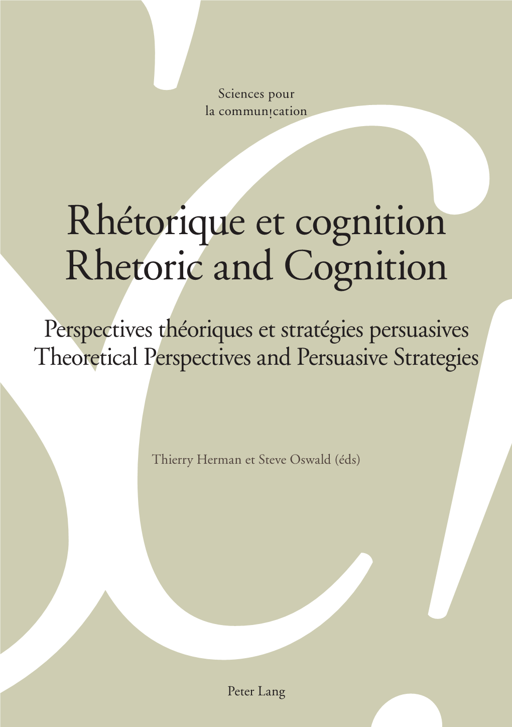 Rhétorique Et Cognition / Rhetoric and Cognition, 2014