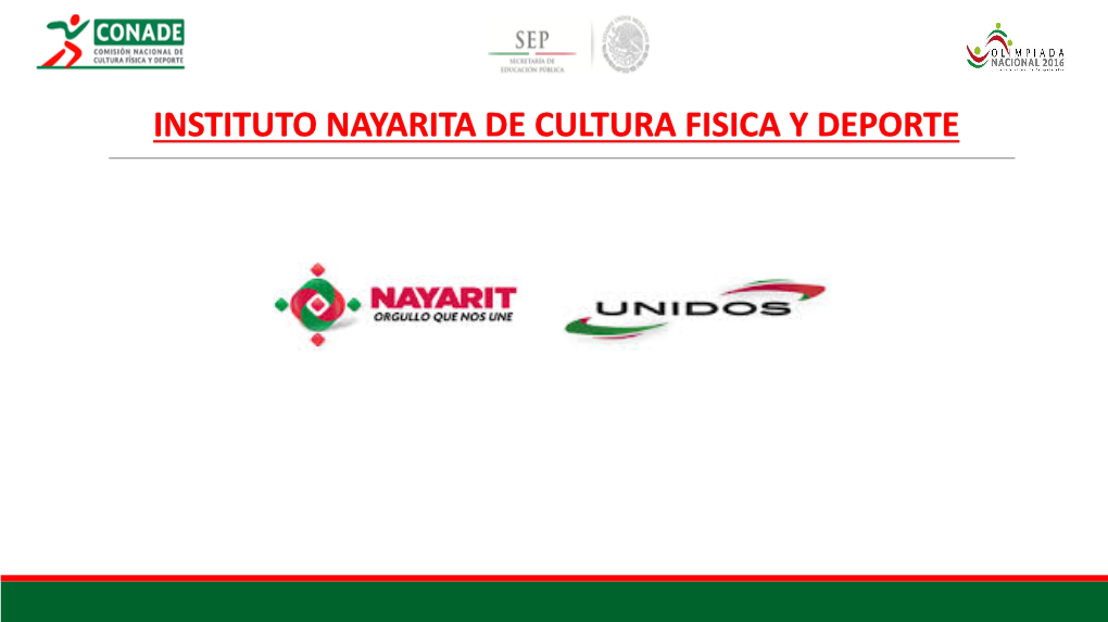 NAYARITA DE CULTURA FISICA Y DEPORTE Información Relevante Del Estado