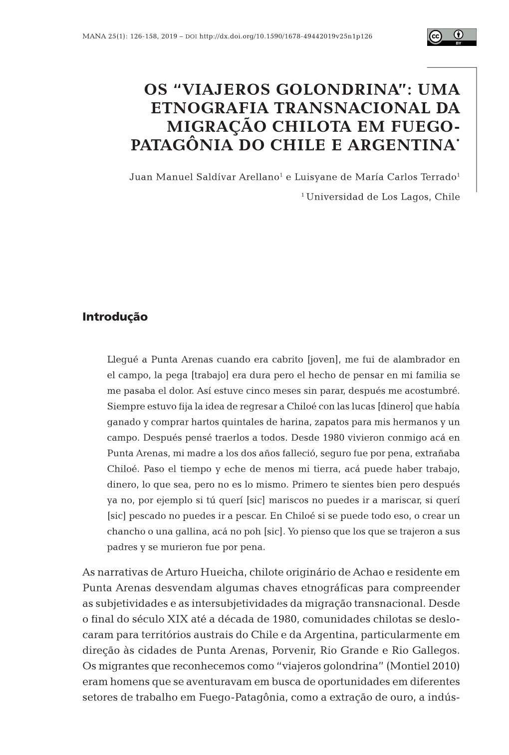 Uma Etnografia Transnacional Da Migração Chilota Em Fuego- Patagônia Do Chile E Argentina*