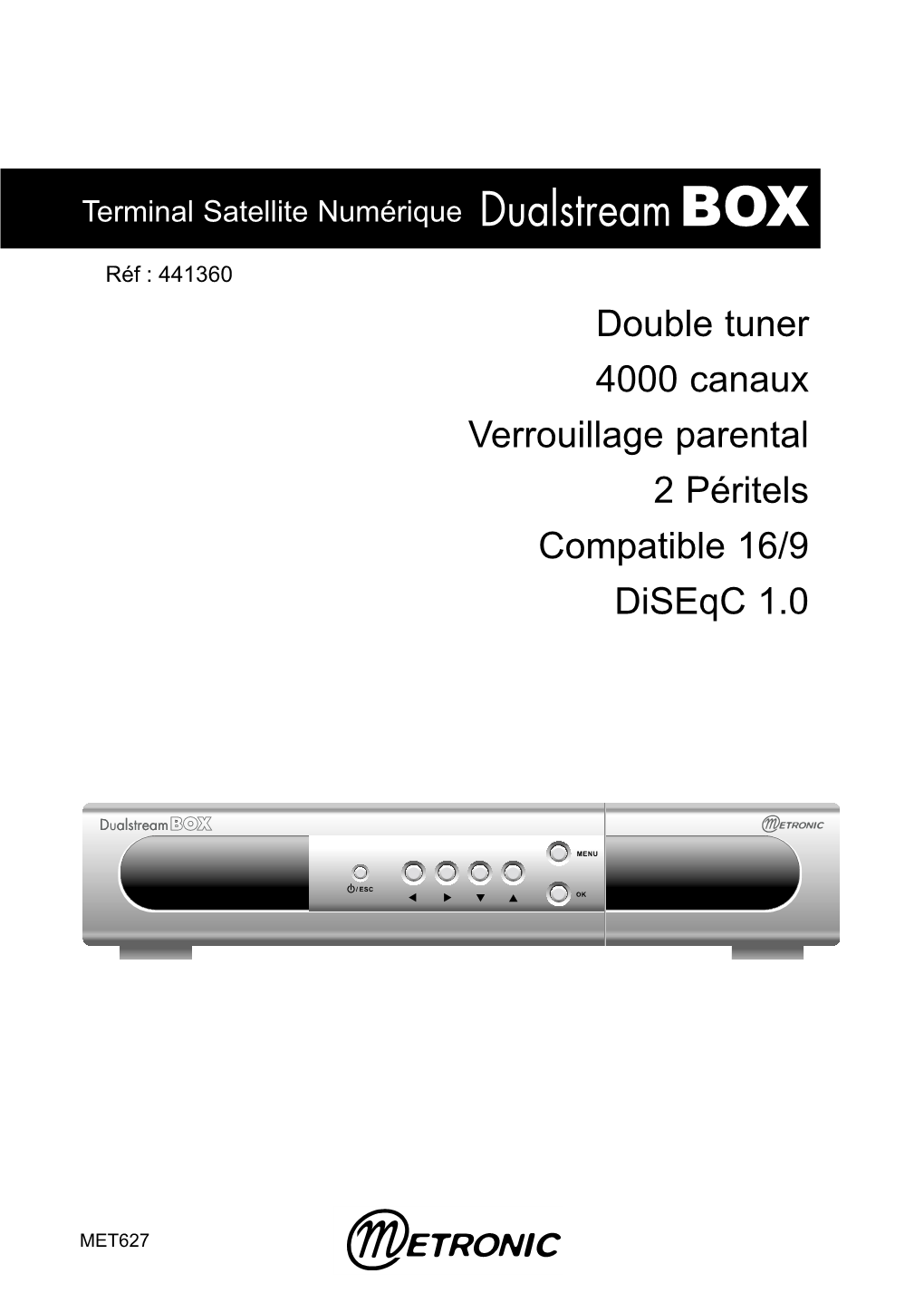 Dualstreambox Contient Des Composants Soumis À Haute Tension ; N’Ouvrez Jamais L’Appareil, Même Après Avoir Retiré Le Cordon Secteur