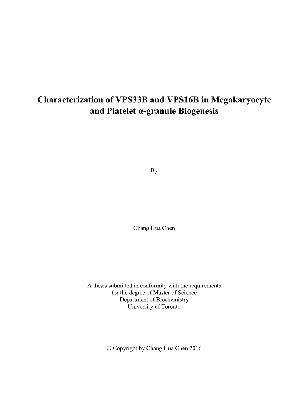 Characterization of VPS33B and VPS16B in Megakaryocyte and Platelet Α-Granule Biogenesis
