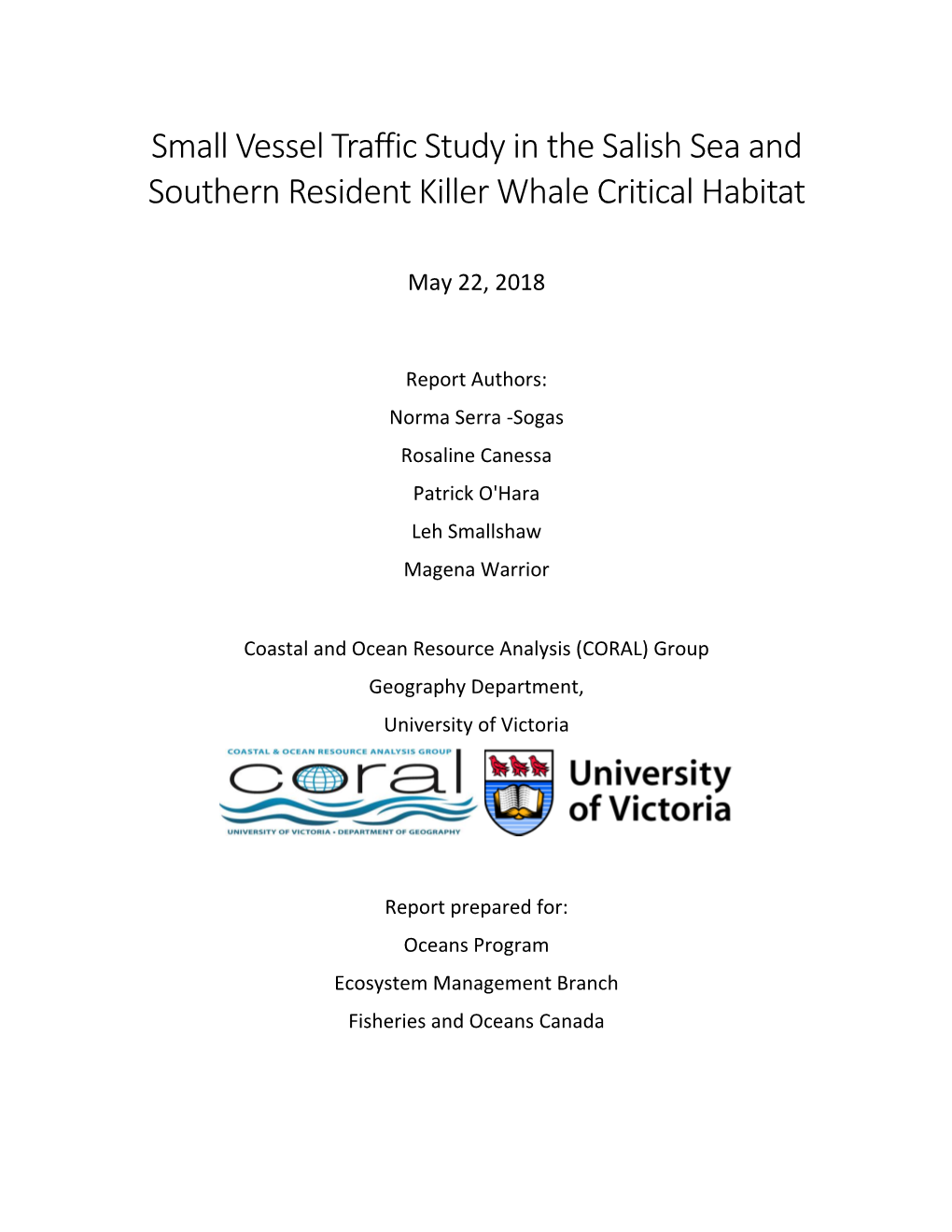 Small Vessel Traffic Study in the Salish Sea and Southern Resident Killer Whale Critical Habitat