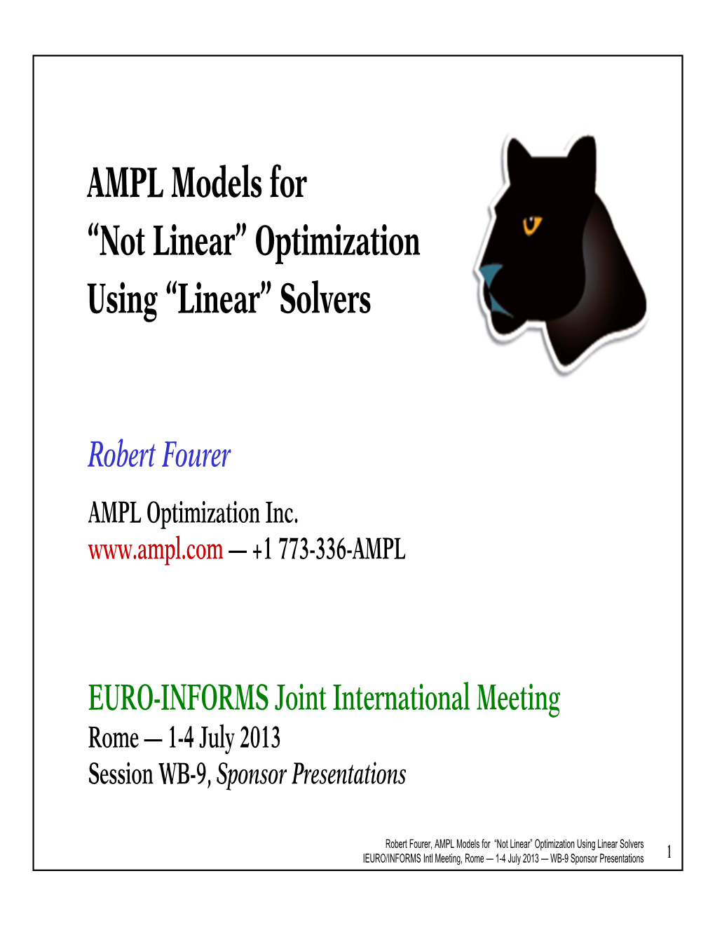 AMPL Models for “Not Linear” Optimization Using “Linear” Solvers