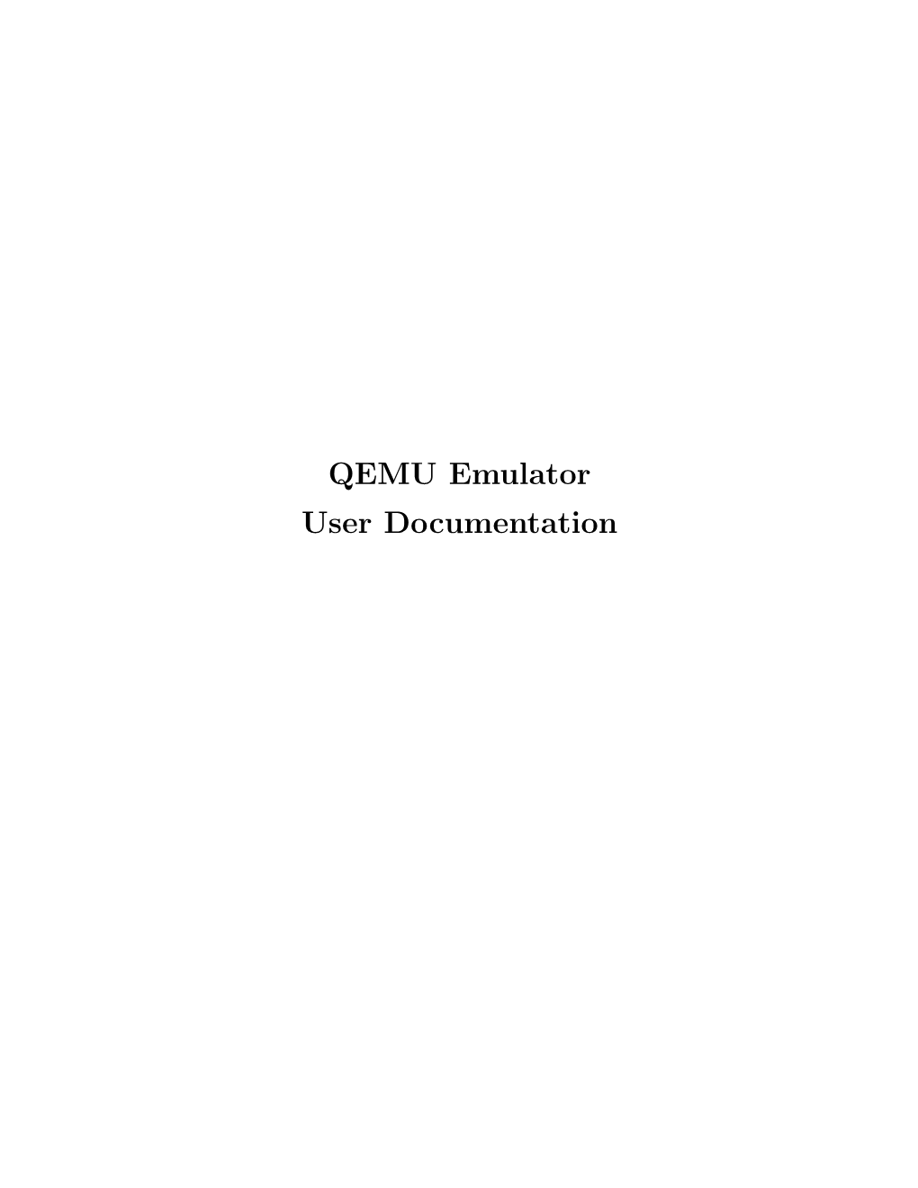 QEMU Emulator User Documentation I
