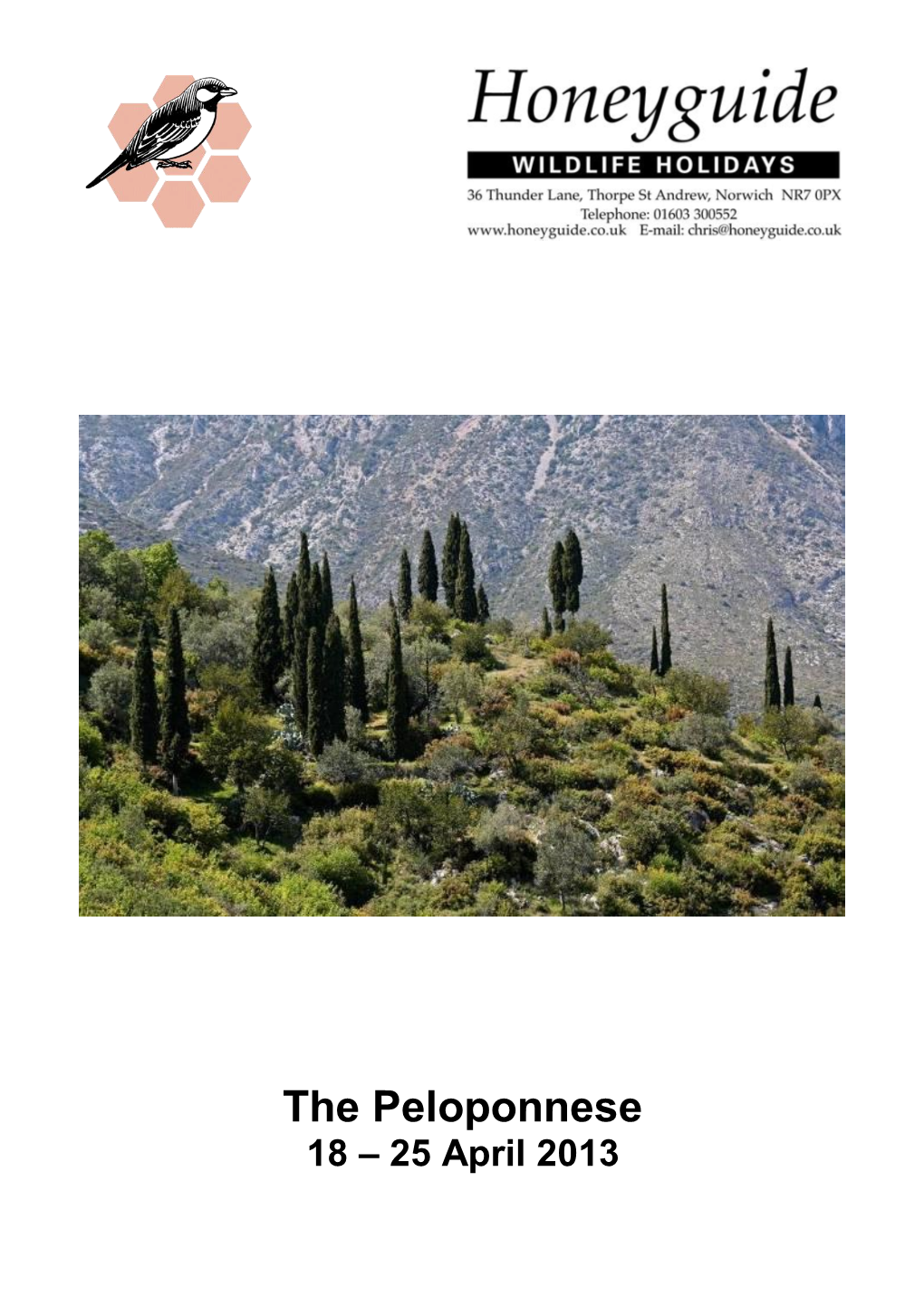 The Peloponnese 18 – 25 April 2013
