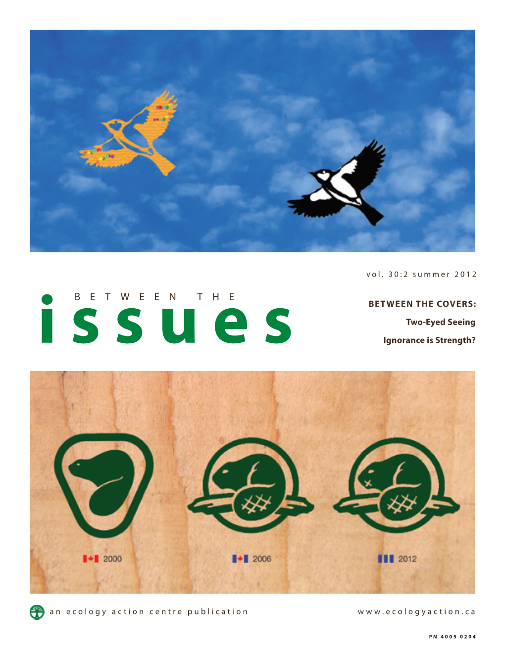 Issues Is Published Three Times a Year by the Ecology Action Centre, a Charitable Organization (PM Registration # 40050204)