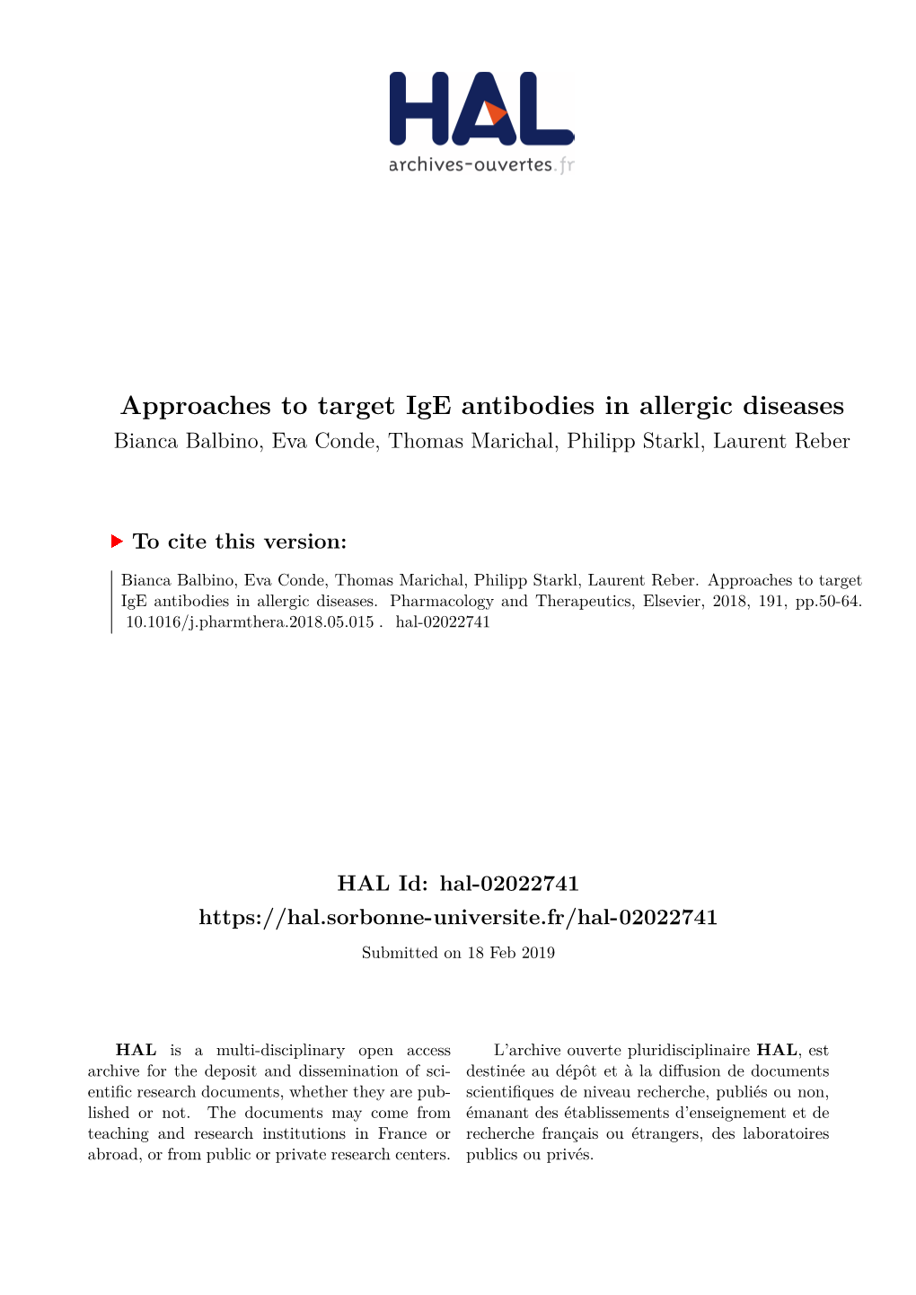 Approaches to Target Ige Antibodies in Allergic Diseases Bianca Balbino, Eva Conde, Thomas Marichal, Philipp Starkl, Laurent Reber