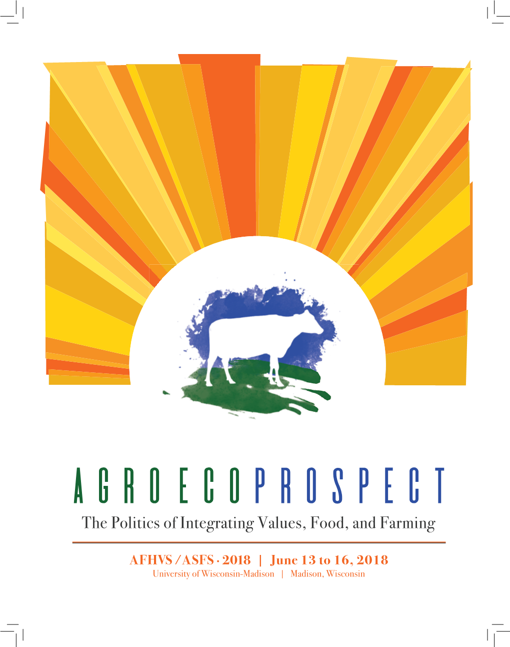Agroecoprospect the Politics of Integrating Values, Food, and Farming