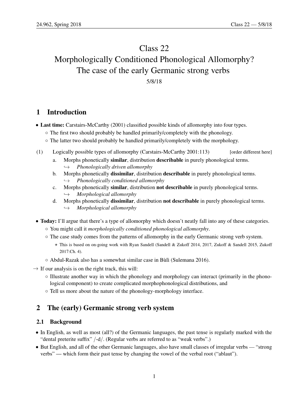 Class 22 Morphologically Conditioned Phonological Allomorphy? the Case of the Early Germanic Strong Verbs 5/8/18