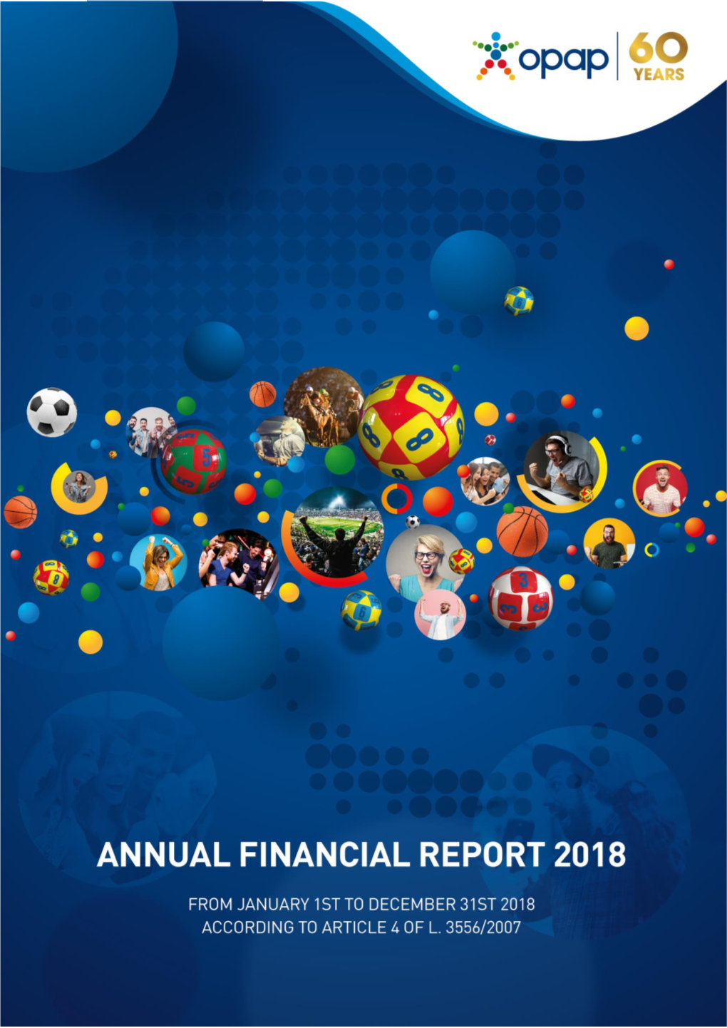 OPAP S.A. Annual Financial Report 2018 OPAP S.A. | 112 Athinon Ave