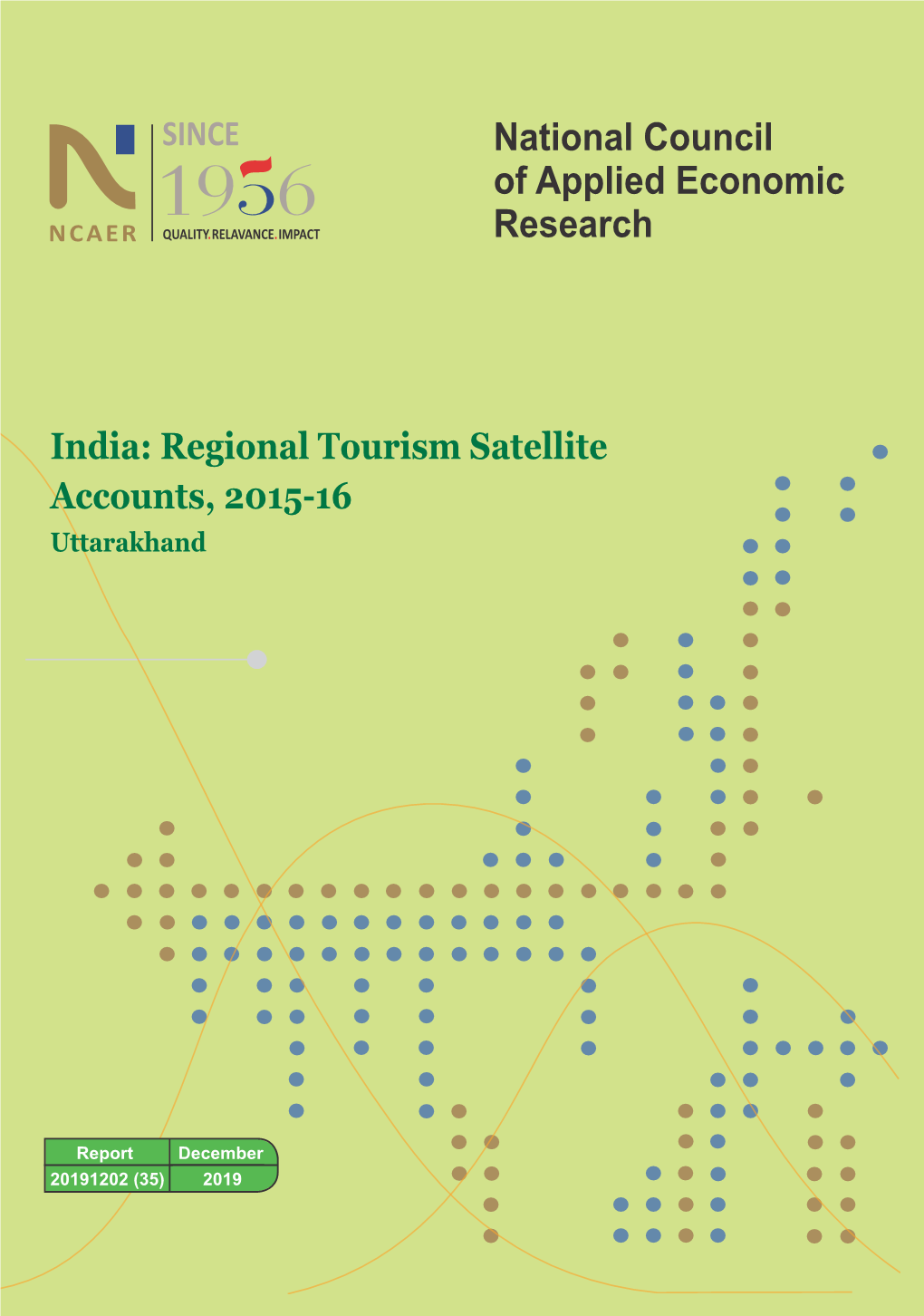 Uttarakhand India: Regional Tourism Satellite Accounts, 2015-16
