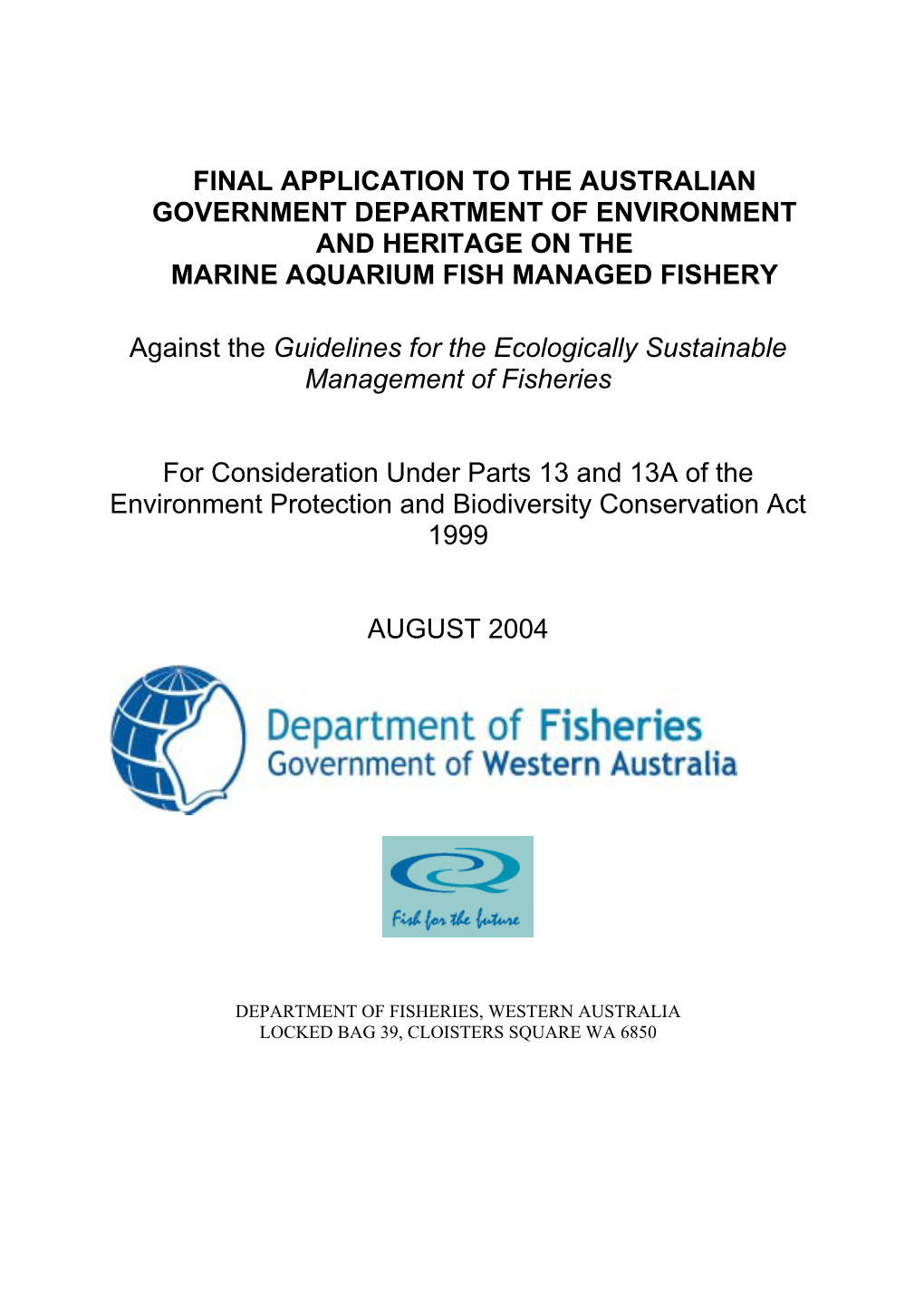 Final Application to the Australian Government Department of Environment and Heritage on the Marine Aquarium Fish Managed Fishery