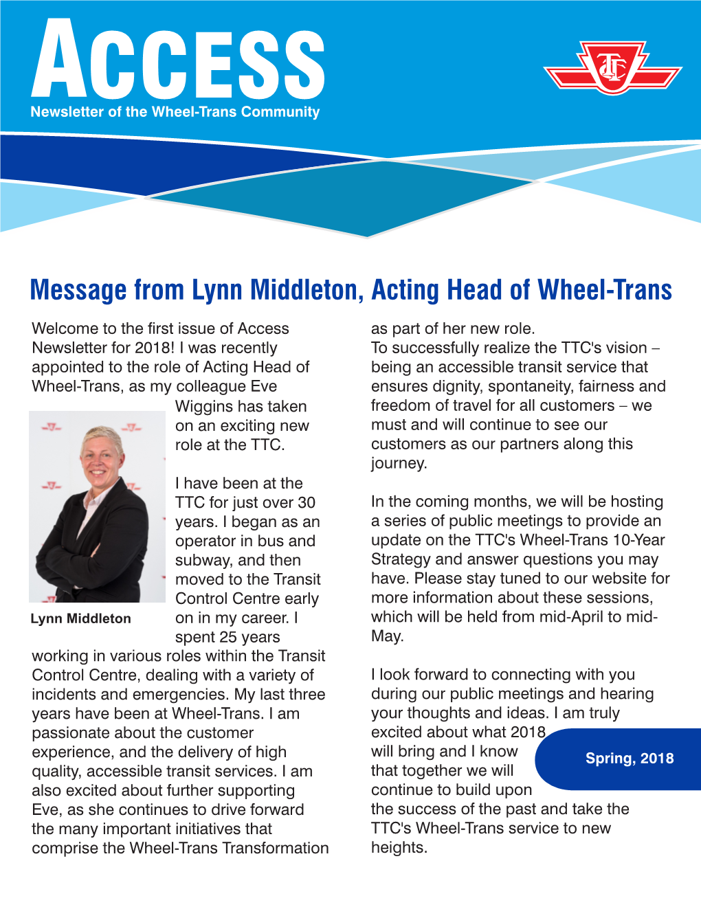 Message from Lynn Middleton, Acting Head of Wheel-Trans Welcome to the Rst Issue of Access As Part of Her New Role