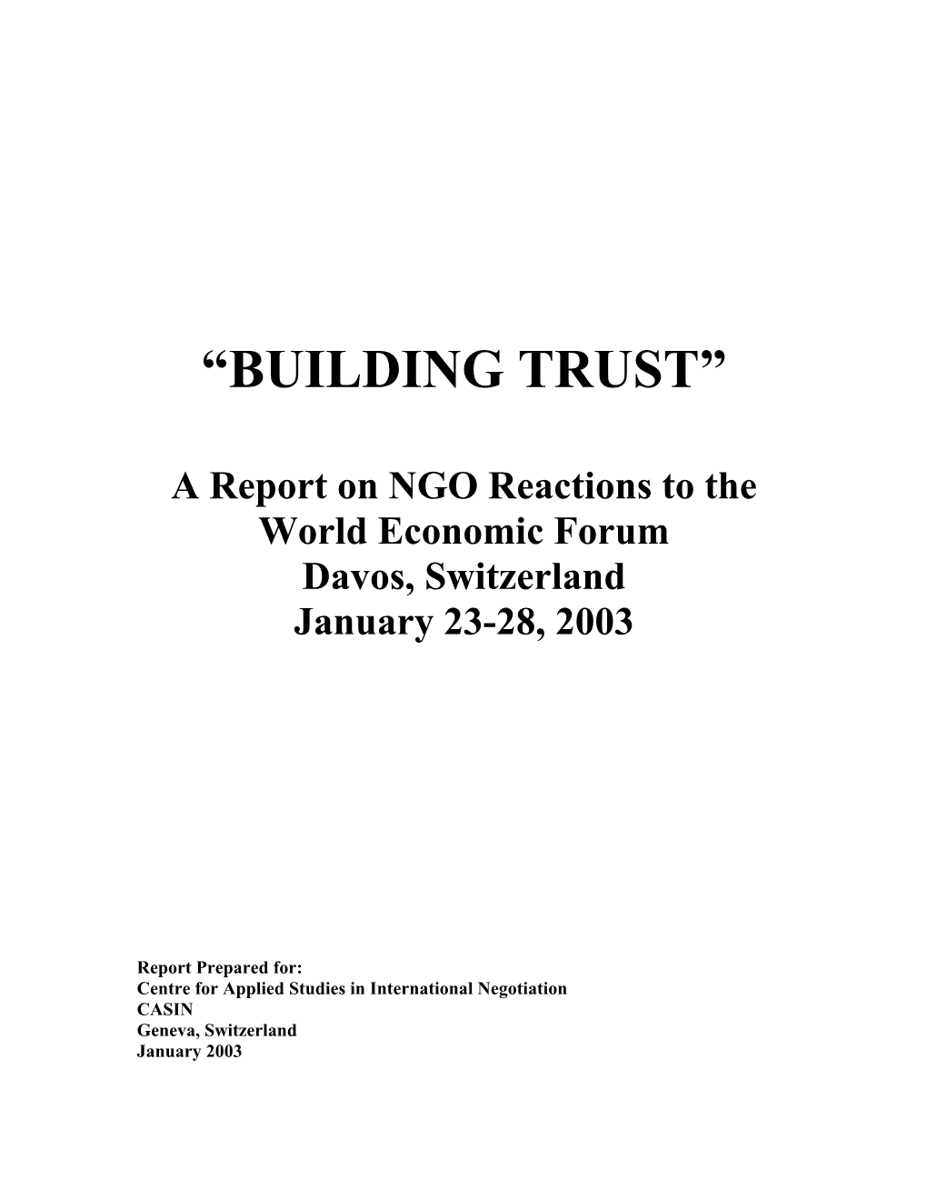 Building Trust: a Report on NGO Reactions to the World Econmic Forum Davos, Switzerland