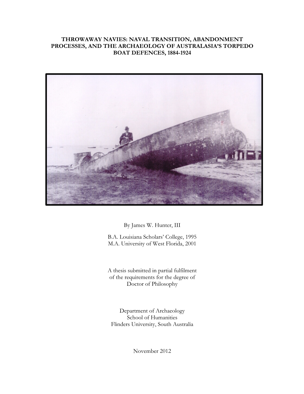 Throwaway Navies: Naval Transition, Abandonment Processes, and the Archaeology of Australasia’S Torpedo Boat Defences, 1884-1924