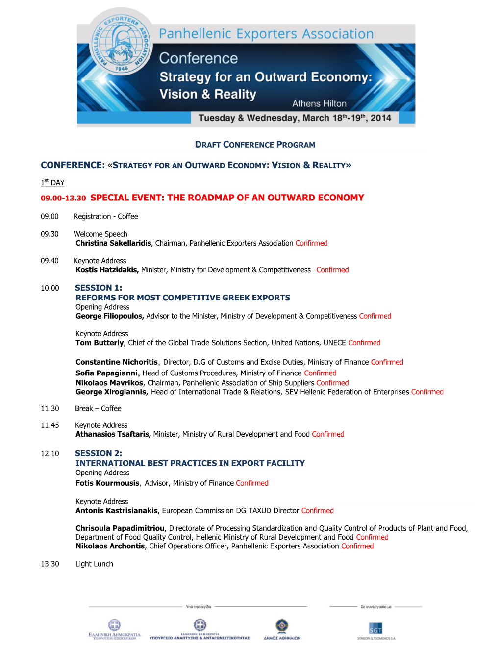 09.00-13.30 Special Event: the Roadmap of an Outward Economy