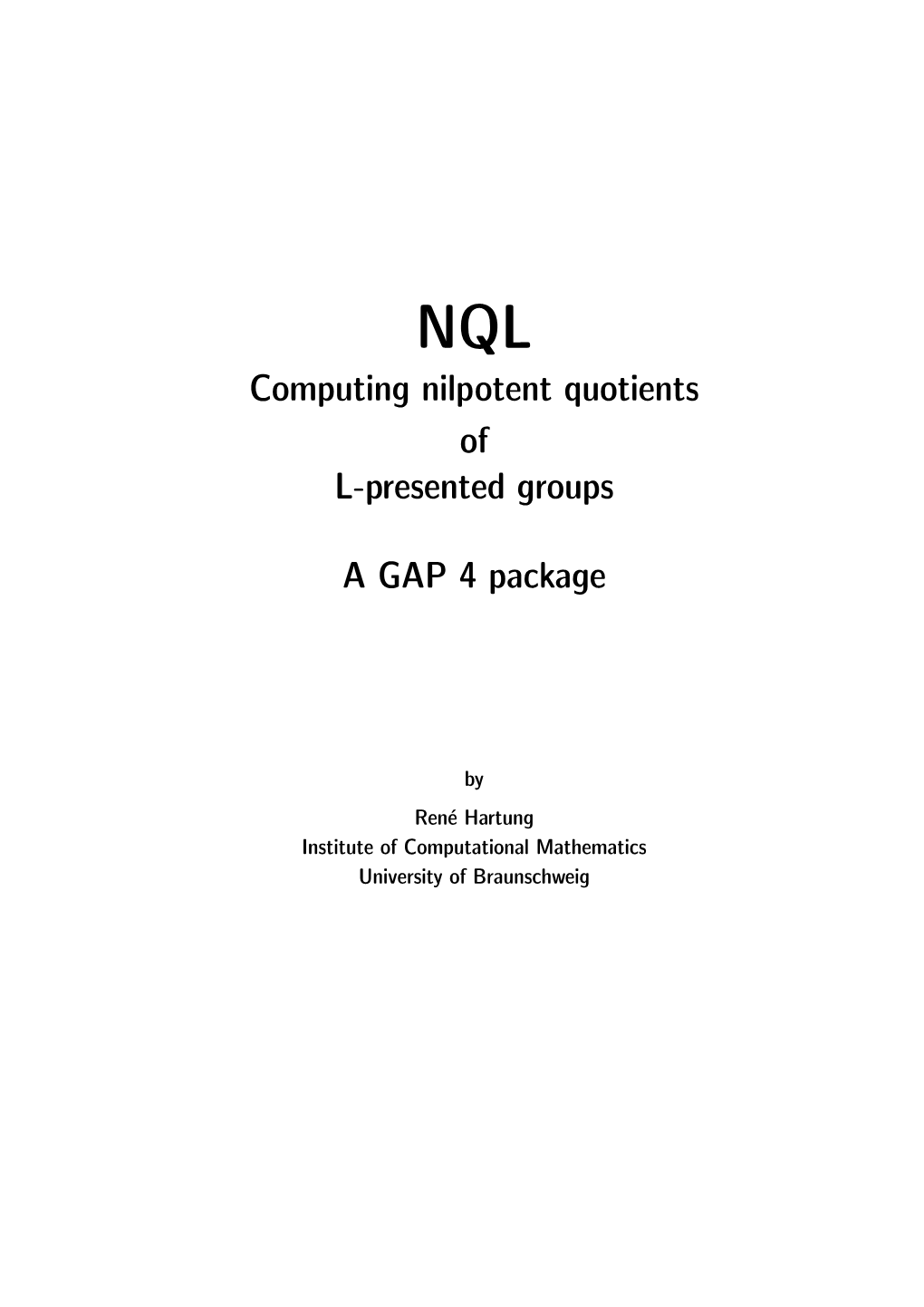 Computing Nilpotent Quotients of L-Presented Groups a GAP 4 Package