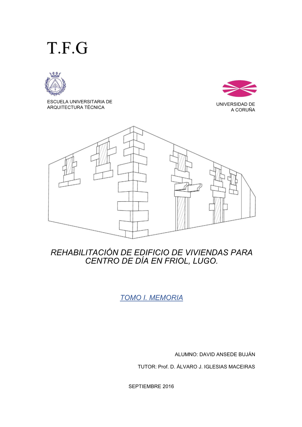 Rehabilitación De Edificio De Viviendas Para Centro De Día En Friol, Lugo