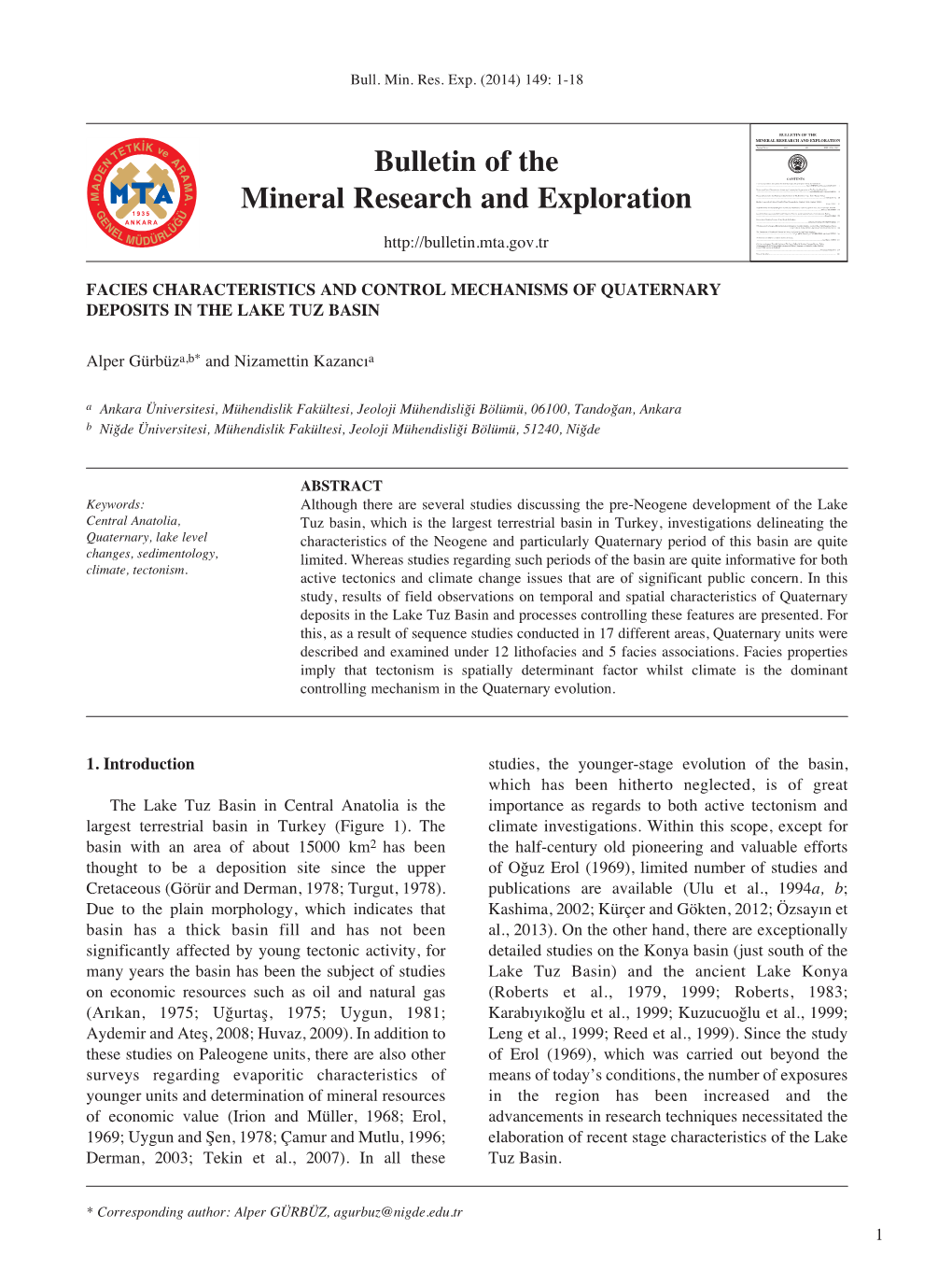 BULLETIN of the MINERAL RESEARCH and EXPLORATION Bulletin of the Foreign Edition 2014 149 ISSN : 0026 - 4563 CONTENTS