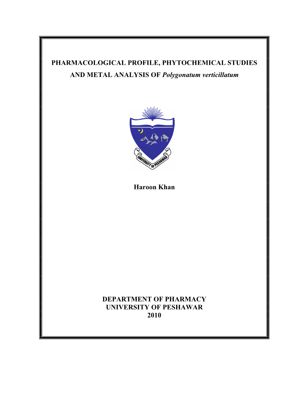 PHARMACOLOGICAL PROFILE, PHYTOCHEMICAL STUDIES and METAL ANALYSIS of Polygonatum Verticillatum
