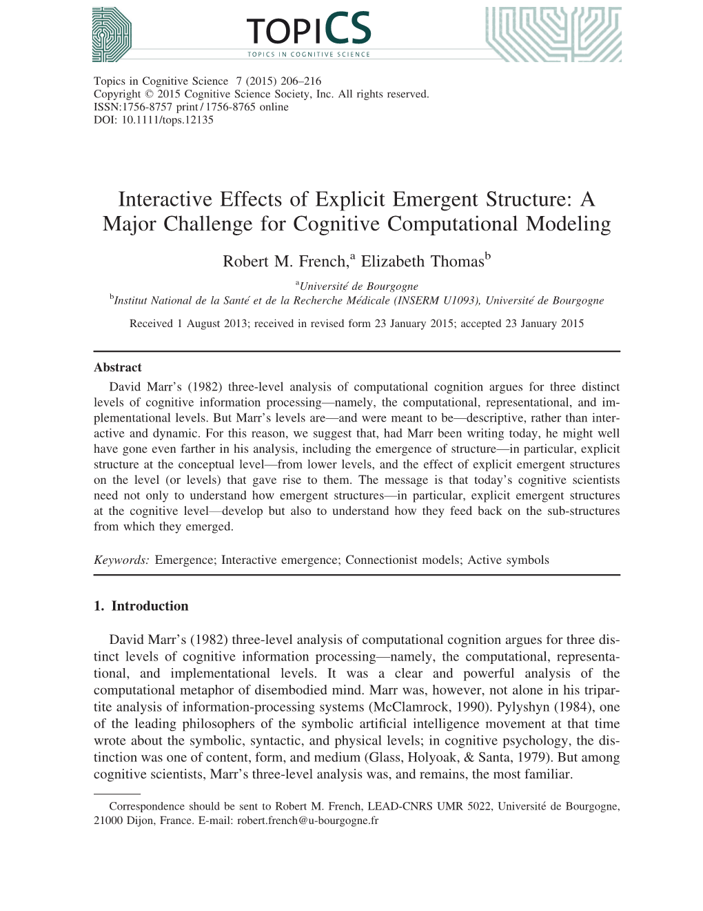Interactive Effects of Explicit Emergent Structure: a Major Challenge for Cognitive Computational Modeling