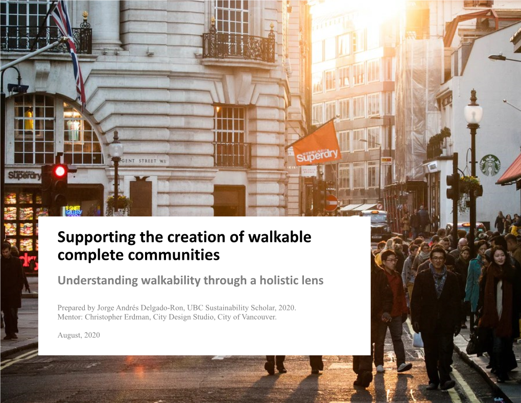 Supporting the Creation of Walkable Complete Communities Understanding Walkability Through a Holistic Lens