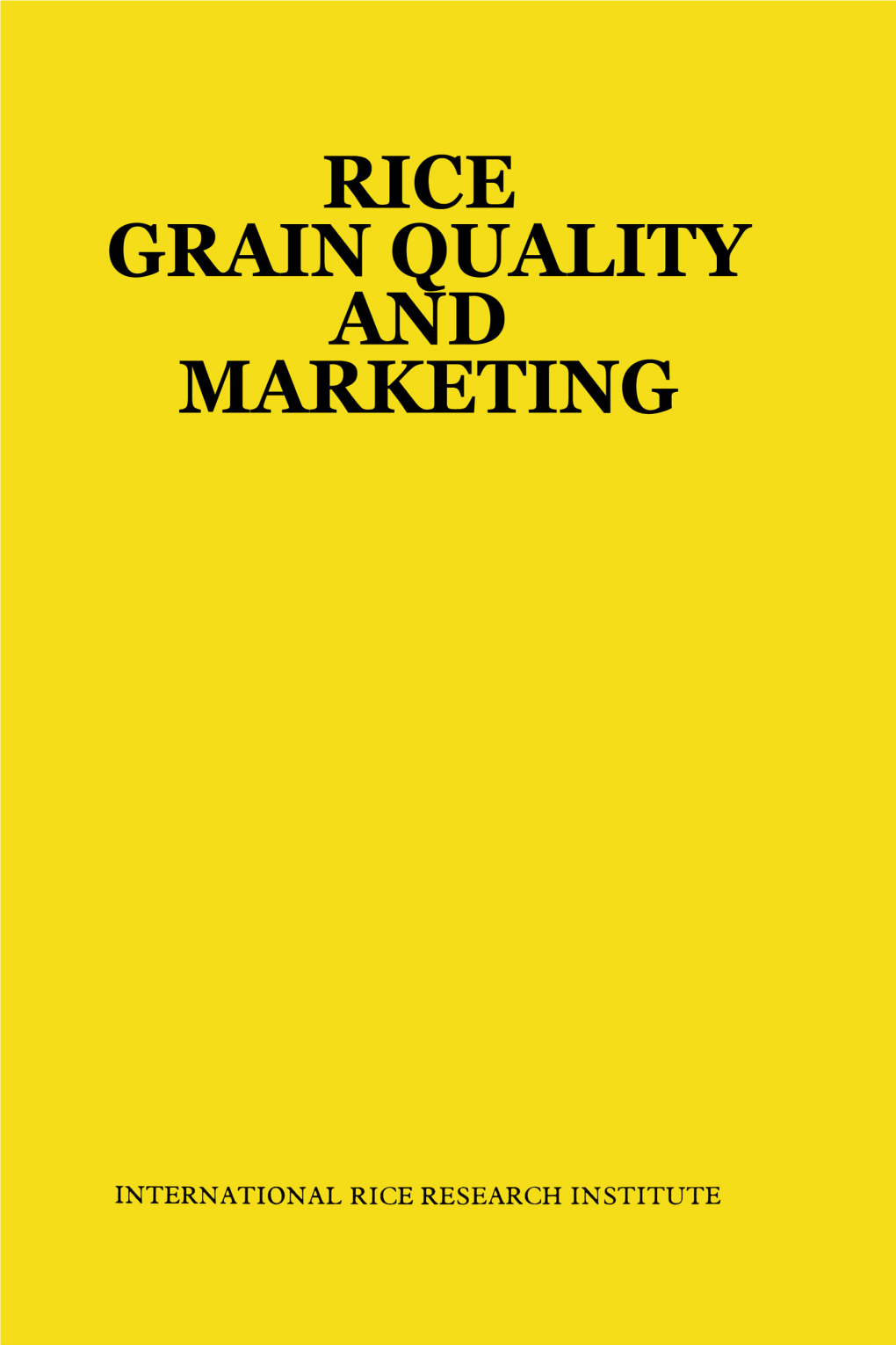 Rice Grain Quality and Marketing